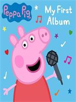 Peppa Pig《My First Album》