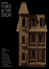 Jason Isbell 《Foxes in the Snow》